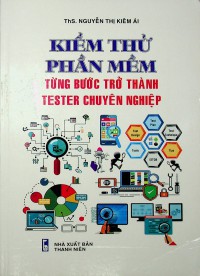 Kiểm thử phần mềm - từng bước trở thành tester chuyên nghiệp