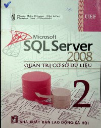 Quản trị cơ sở dữ liệu Microsoft SQL Server 2008 tập 2