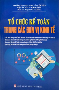 Tổ chức công tác kế toán trong các đơn vị kinh tế